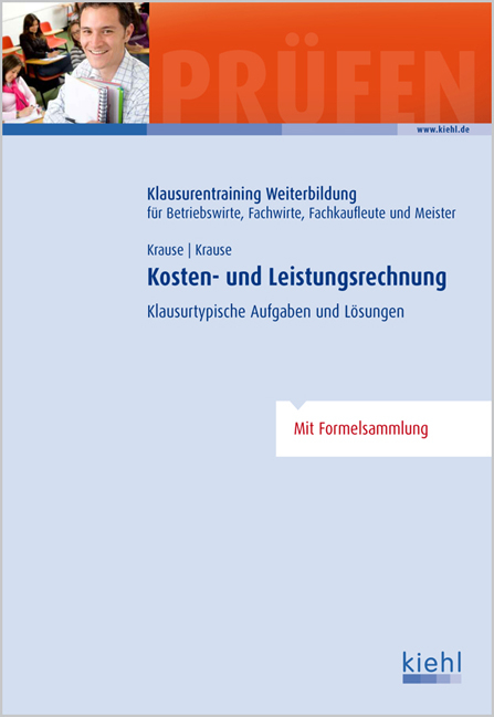 Kosten- und Leistungsrechnung - Günter Krause, Bärbel Krause