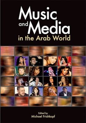 Music and Media in the Arab World - Michael Frishkopf