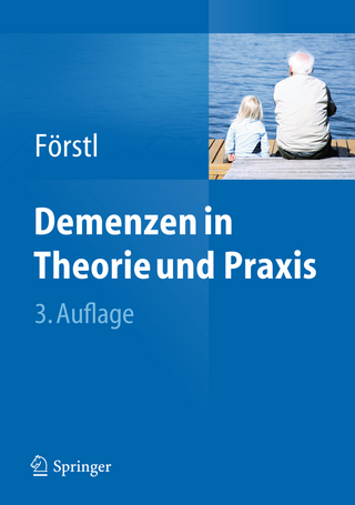 Demenzen in Theorie und Praxis - Hans Förstl