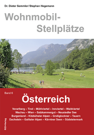 Wohnmobil-Stellplätze Österreich Band 6 - Dieter Semmler