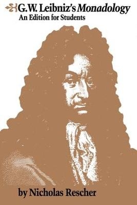 G.W. Leibniz's Monadology - Nicholas Rescher