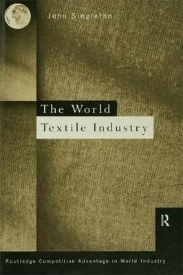 The World Textile Industry - John Singleton