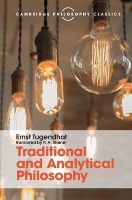 Traditional and Analytical Philosophy - Ernst Tugendhat