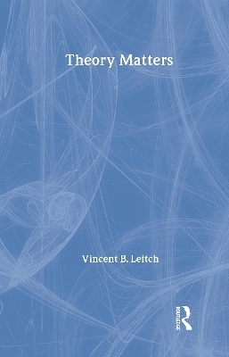 Theory Matters - Vincent Leitch
