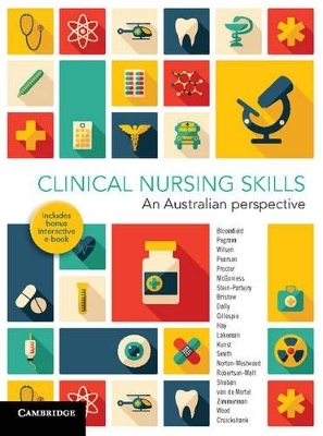 Clinical Nursing Skills - Jacqueline Bloomfield, Anne Pegram, Rhonda Wilson, Alan Pearson, Nicholas Procter