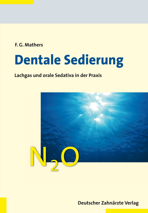 Dentale Sedierung - Frank G. Mathers
