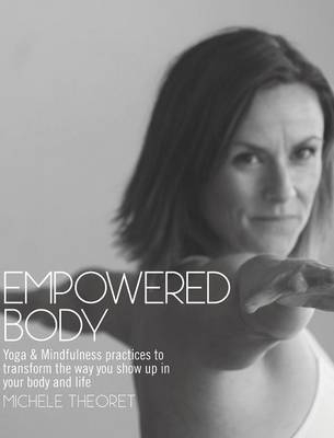 Empowered Body - Michele Theoret