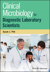Clinical Microbiology for Diagnostic Laboratory Scientists -  Sarah J. Pitt