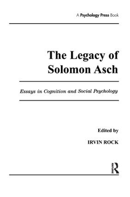 The Legacy of Solomon Asch - Irvin Rock; Irvin Rock - Deceased