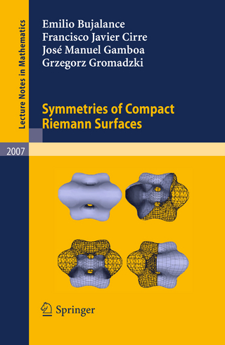 Symmetries of Compact Riemann Surfaces - Emilio Bujalance; Francisco Javier Cirre; José Manuel Gamboa; Grzegorz Gromadzki