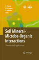 Soil Mineral -- Microbe-Organic Interactions - Qiaoyun Huang; Pan Ming Huang; Antonio Violante