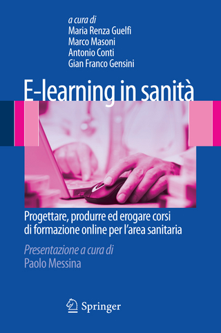 E-Learning in Sanita - Maria Renza Guelfi; Marco Masoni; Roberto Conti; Gian Franco Gensini