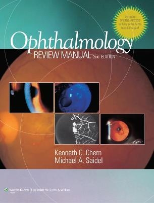 Ophthalmology Review Manual - Kenneth C. Chern; Michael A. Saidel