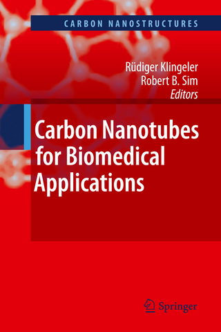 Carbon Nanotubes for Biomedical Applications - Rüdiger Klingeler; Robert B. Sim