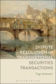 Dispute Resolution in Transnational Securities Transactions - Andreotti Tiago Andreotti
