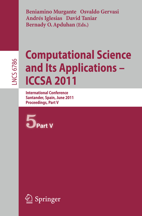 Computational Science and Its Applications - ICCSA 2011 - 