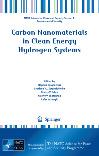 Carbon Nanomaterials in Clean Energy Hydrogen Systems - Bogdan Baranowski; Svetlana Zaginaichenko; Dmitry Schur; Valeriy Skorokhod; Ayfer Veziroglu