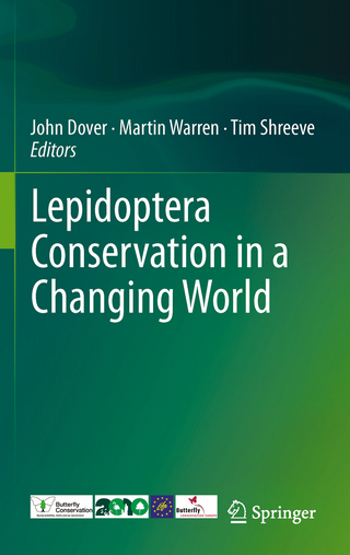 Lepidoptera Conservation in a Changing World - John Dover; Martin Warren; Tim Shreeve