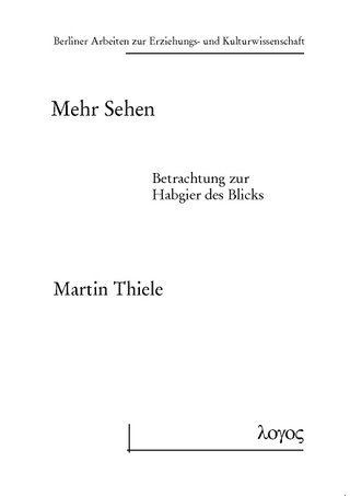 Mehr Sehen - Martin Thiele