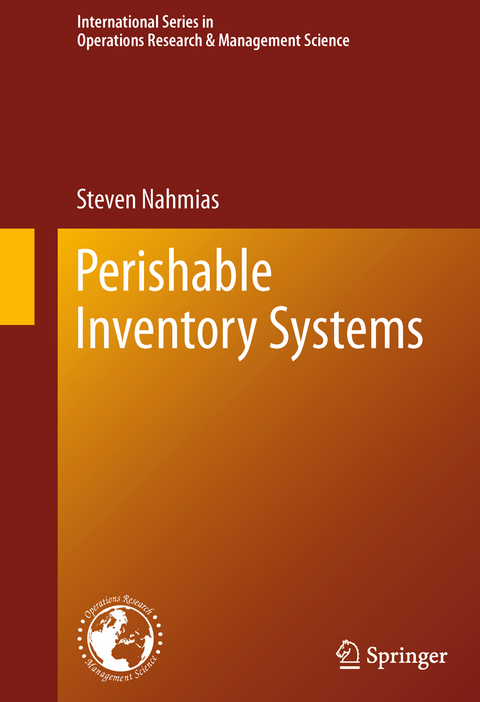 Perishable Inventory Systems - Steven Nahmias