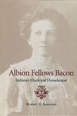 Albion Fellows Bacon - Robert G. Barrows