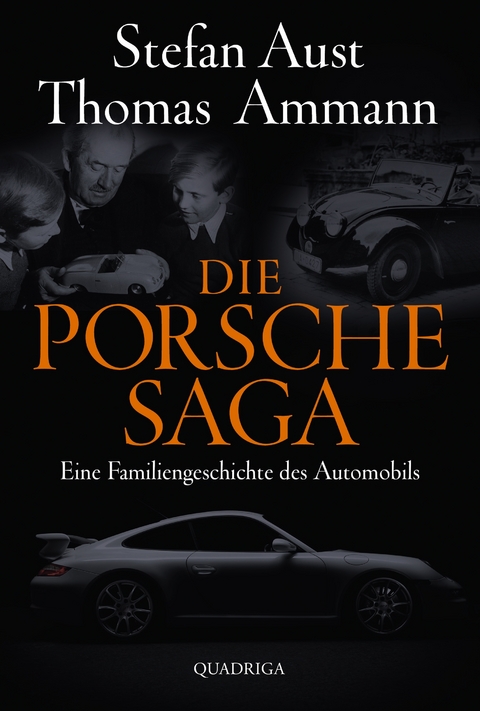 Die Porsche-Saga - Thomas Ammann, Stefan Aust
