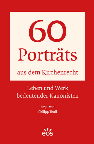 60 Porträts aus dem Kirchenrecht - Philipp Thull