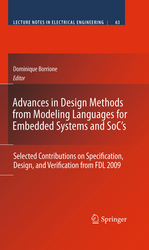 Advances in Design Methods from Modeling Languages for Embedded Systems and SoC’s - 
