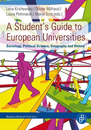 A Student?s Guide to European Universities - Léna Krichewsky; Olivier Milhaud; Laura Pettinaroli; Marie Scot