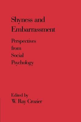 Shyness and Embarrassment - W. Ray Crozier