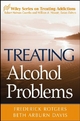 Treating Alcohol Problems - Frederick Rotgers; Beth Arburn Davis