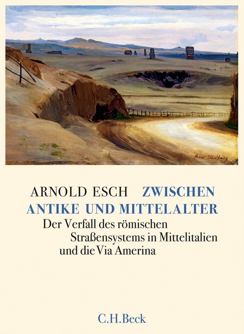 Zwischen Antike und Mittelalter - Arnold Esch