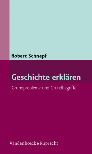 Geschichte erklären - Robert Schnepf