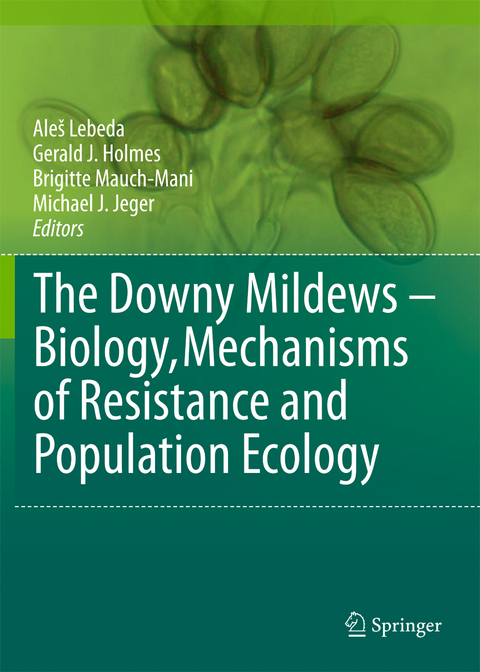 The Downy Mildews - Biology, Mechanisms of Resistance and Population Ecology - 