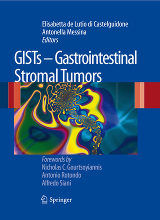 GISTs - Gastrointestinal Stromal Tumors - Elisabetta de Lutio di Castelguidone; Antonella Messina