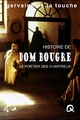 Dom Bougre, portier des Chartreux - Gervaise de la Touche;  Culissime