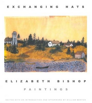 Exchanging Hats - Elizabeth Bishop; William Benton