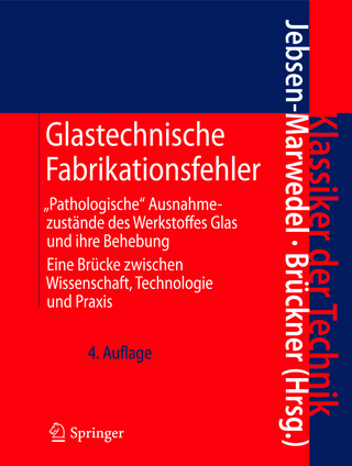 Glastechnische Fabrikationsfehler - Hans Jebsen-Marwedel; Rolf Brückner