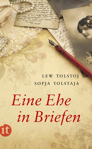 Eine Ehe in Briefen - Lew Tolstoj; Sofja Tolstaja; Ursula Keller
