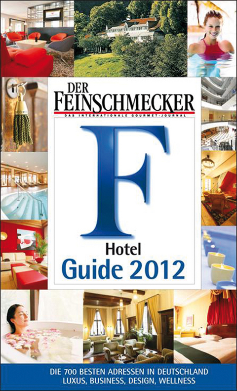 Der Feinschmecker Hotel Guide 2012