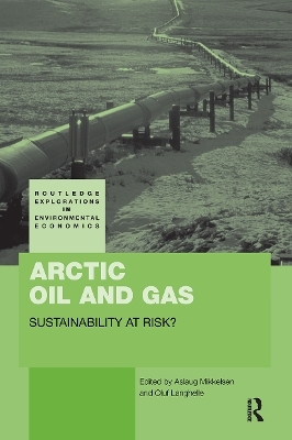 Arctic Oil and Gas - Aslaug Mikkelsen; Oluf Langhelle