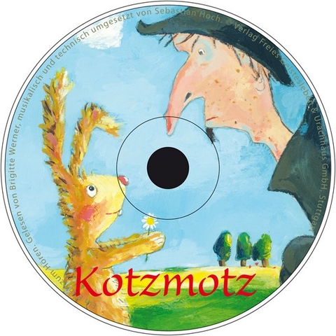 Kotzmotz der Zauberer - Ein Hörbuch - Brigitte Werner