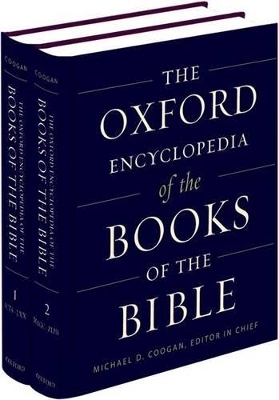 The Oxford Encyclopedia of the Books of the Bible - Michael D. Coogan