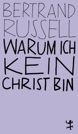 Warum ich kein Christ bin - Bertrand Russell