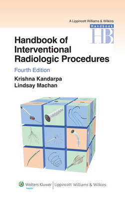 Handbook of Interventional Radiologic Procedures - Krishna Kandarpa