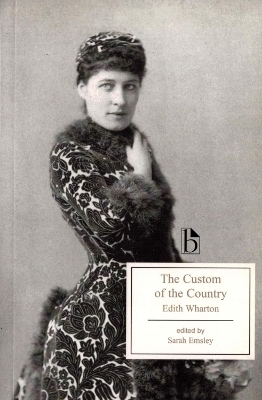 The Custom of the Country - Edith Wharton; Sarah Emsley