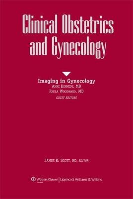 Clinical Obstetrics & Gynecology - Steven G. Gabbe; James R. Scott; Anne M. Kennedy; Paula J. Woodward