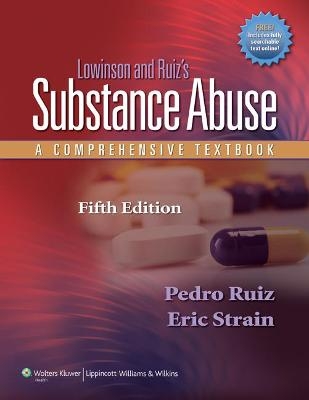 Lowinson and Ruiz's Substance Abuse - Dr. Pedro Ruiz; Eric Strain