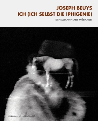 Ich (Ich selbst die Iphigenie) - Joseph Beuys; Jörg Schellmann