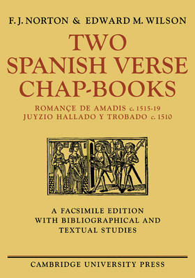 Two Spanish Verse Chap-Books - F. J. Norton; Edward M. Wilson